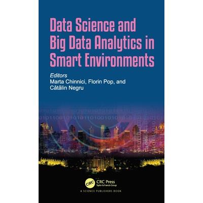 Data Science and Big Data Analytics in Smart Environments