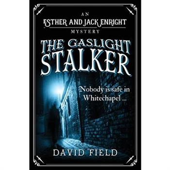 The Gaslight Stalker