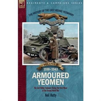 The History of the East Riding Yeomanry VOLUME 2