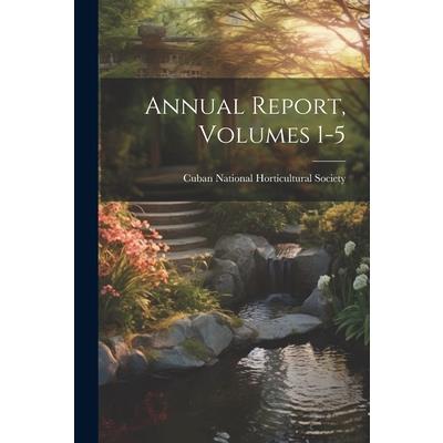 Annual Report, Volumes 1-5