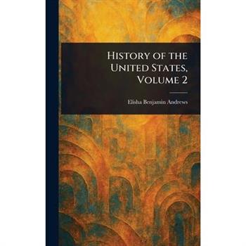 History of the United States, Volume 2