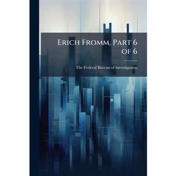 Erich Fromm, Part 6 of 6