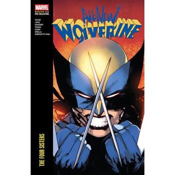 All-New Wolverine Modern Era Epic Collection: The Four Sisters