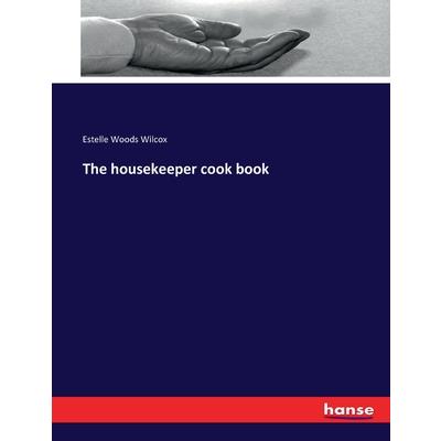 The housekeeper cook book