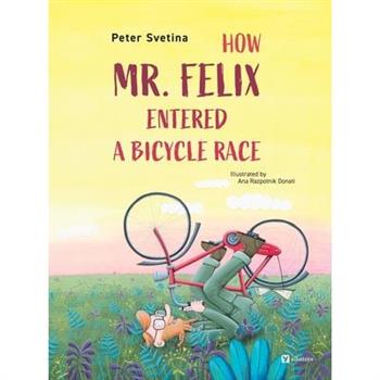 How Mr. Felix Entered a Bicycle Race