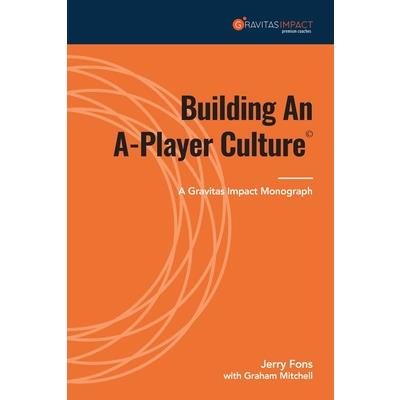 Building An A-Player Culture