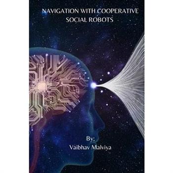 Navigation with Cooperative Social Robots