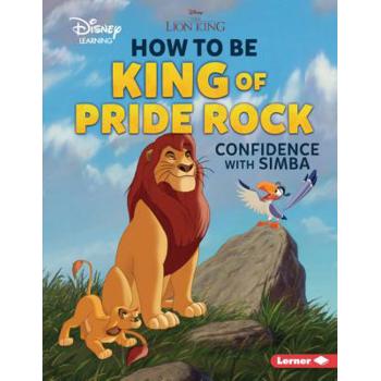 How to Be King of Pride Rock