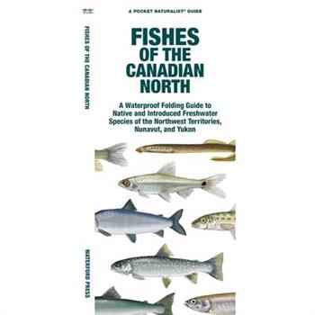 Fishes of the Canadian North