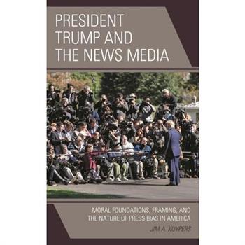 President Trump and the News Media