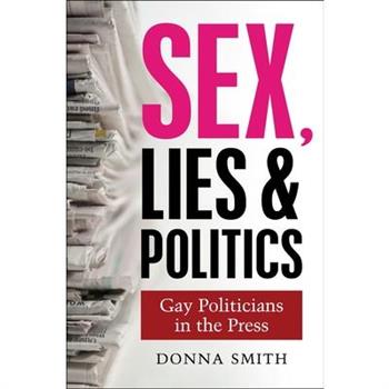 Sex, Lies and Politics