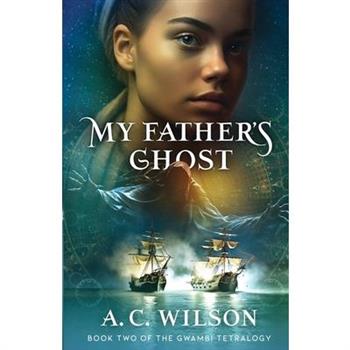 My Father's Ghost