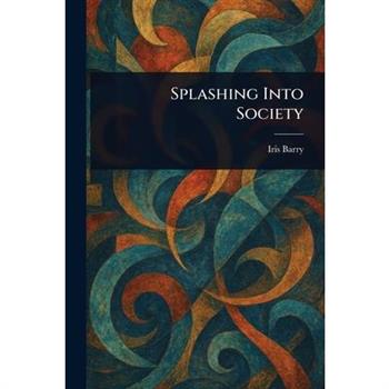 Splashing Into Society