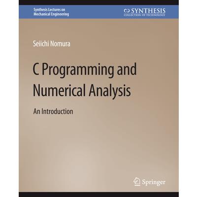 C Programming and Numerical Analysis