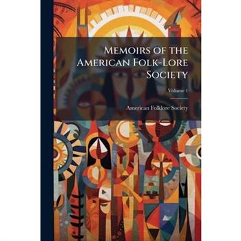 Memoirs of the American Folk-Lore Society