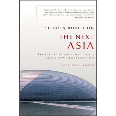 Stephen Roach on the Next Asia