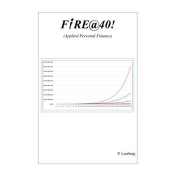 FiRE@40! (Applied Personal Finance)
