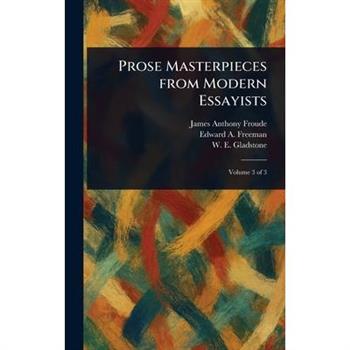 Prose Masterpieces From Modern Essayists
