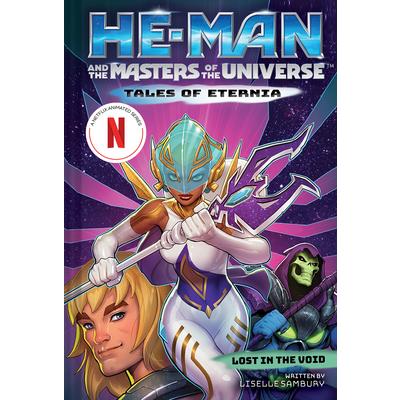 He-Man and the Masters of the Universe: Lost in the Void (Tales of Eternia Book 3)
