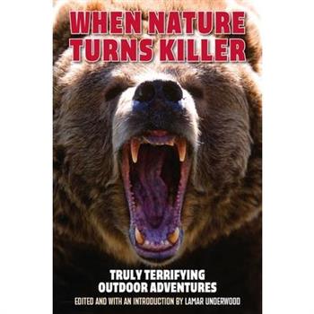 When Nature Turns Killer