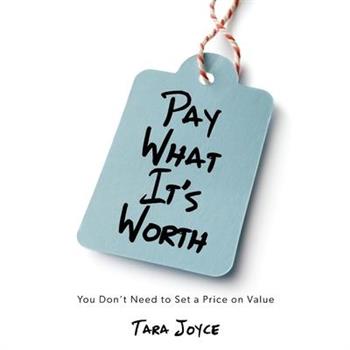 Pay What It's Worth