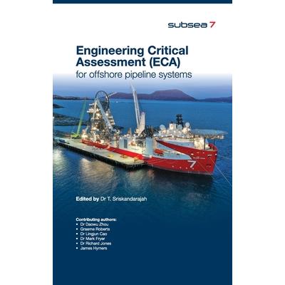 Engineering Critical Assessment (ECA) for Offshore Pipeline Systems