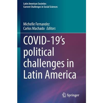 Covid-19's Political Challenges in Latin America