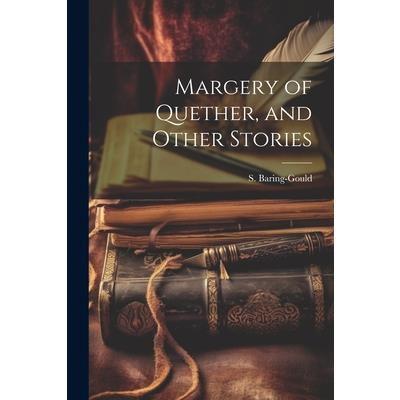 Margery of Quether, and Other Stories