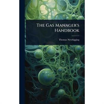 The Gas Manager’s Handbook