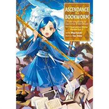 Ascendance of a Bookworm: Part 2 Volume 2