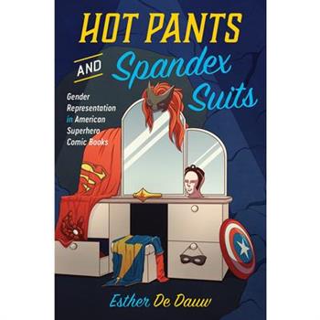 Hot Pants and Spandex Suits