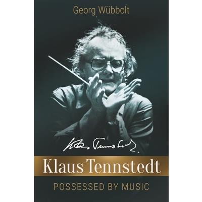 Klaus Tennstedt - Possessed by Music