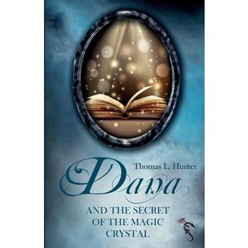 Dana and the secret of the magic crystal