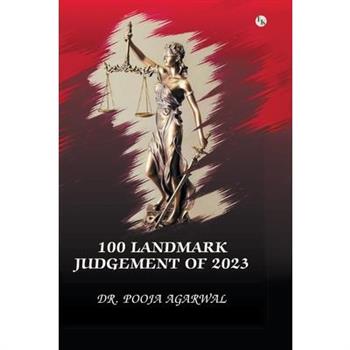 100 Landmark Judgements Of 2023