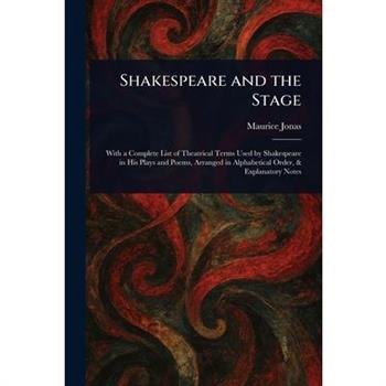 Shakespeare and the Stage