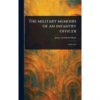 The Military Memoirs of an Infantry Officer