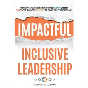 Impactful Inclusive Leadership