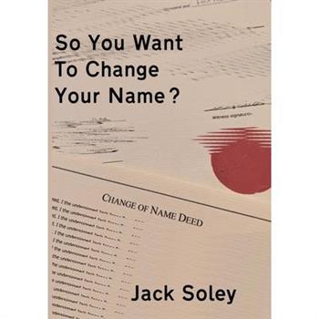 So You Want To Change Your Name?