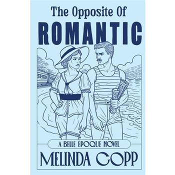 The Opposite of Romantic