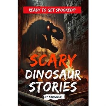 Scary Dinosaur Stories