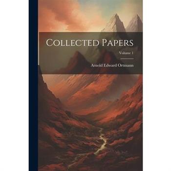 Collected Papers; Volume 1