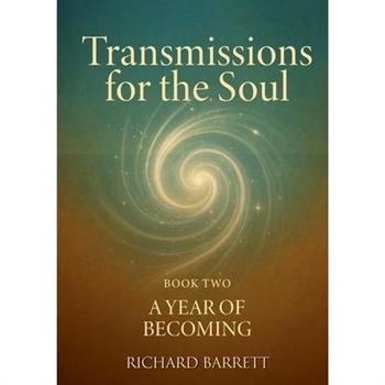 Transmissions for the Soul, Book Two