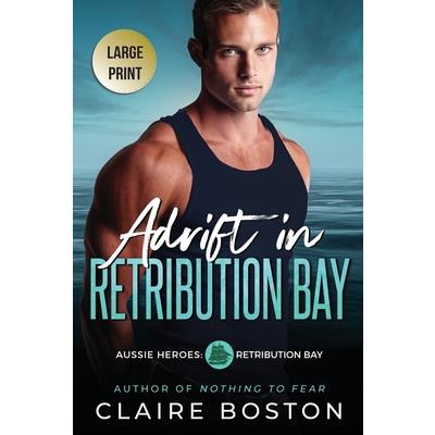 Adrift in Retribution Bay