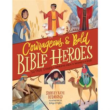 Courageous and Bold Bible Heroes