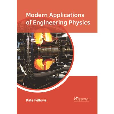 Modern Applications of Engineering Physics