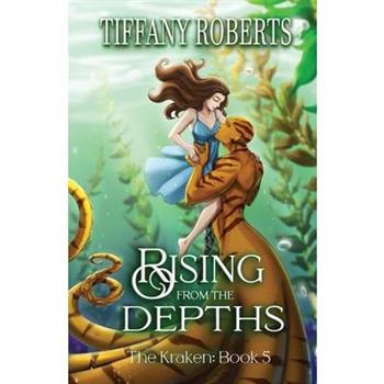 Rising from the Depths (The Kraken #5)