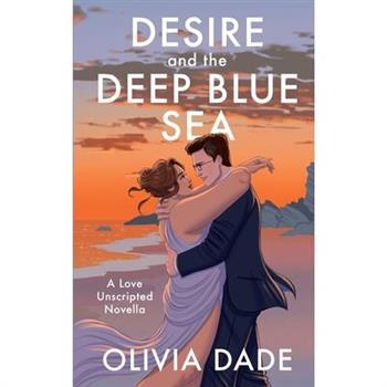 Desire and the Deep Blue Sea