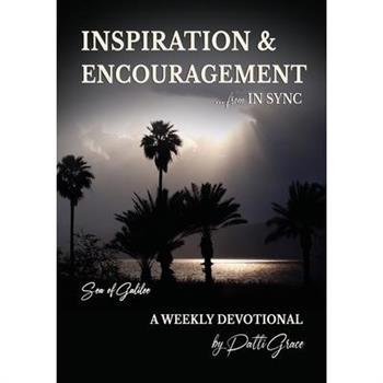 INSPIRATION & ENCOURAGEMENT from IN SYNC