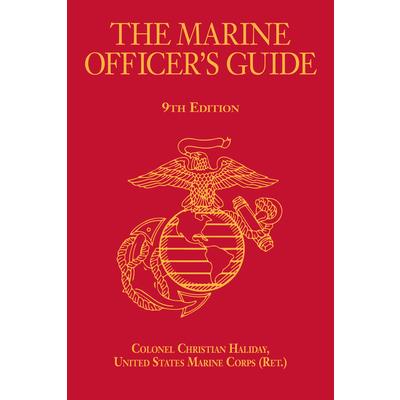 The Marine Officer's Guide, 9th Edition