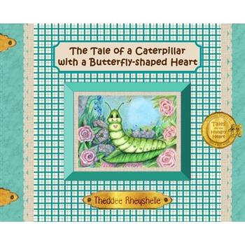 The Tale of a Caterpillar with a Butterfly-Shaped Heart